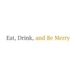 image of Eat, Drink, and Be Merr...